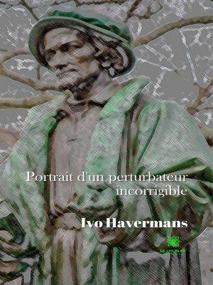 cover image of Portrait d'un perturbateur incorrigible